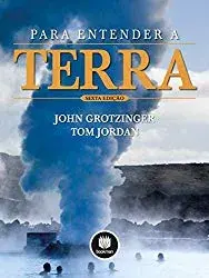 Para Entender a Terra - John Grotzinger, Tom Jordan